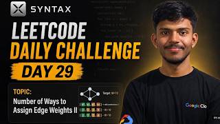 LeetCode Daily Challenge #29| 3559. Number of Ways to Assign Edge Weights II | TENZOR
