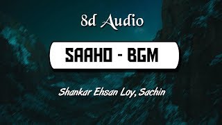 SAAHO - BGM (8D Audio) | Shades of Saaho 2 | Prabhas | Wild Rex