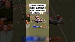 Peyton Manning questions whether Arch Manning is ADOPTED after Texas blows game against Florida 😳