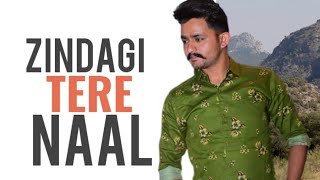 Zindagi Tere naal Song Cover |Zindagi tere naal Cover |Prince parkash |khan SaaB |pav bhariya|