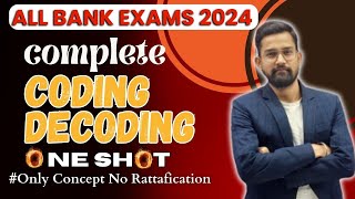 All Bank Exams 2024 | Complete Coding Decoding Reasoning in One Shot| Reasoning By Sanjay Sir