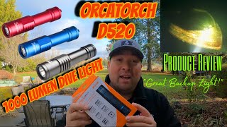 Amazing Backup Dive Light! The OrcaTorch D520 1000 Lumens