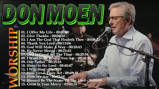 Don Moen 🙏 Morning Worship ✝️ Songs for Prayer - Praise and Worship Songs Gospel