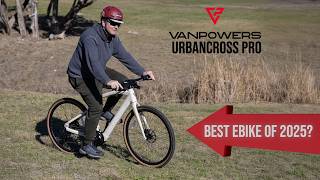 Vanpowers UrbanCross Pro - Amazing eBike For Less Than $2,000