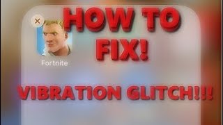 ✔️HOW TO FIX! | FORTNITE MOBILE VIBRATION