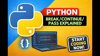 Python Break, Continue & Pass Explained in Hindi | Python Full Course #12