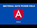 Angular Material Date picker tutorial | Angular Material 12 [2021]