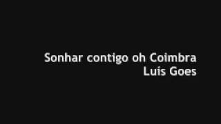 Sonhar Contigo Oh Coimbra Luíz Goes