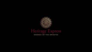 Heritage Express | Essence of the Emirates | Teaser Video | Stay Tuned