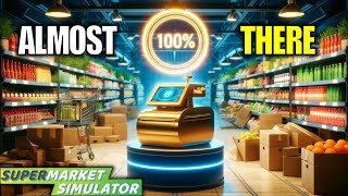 Will we Hit The Final Upgrade Today | Supermarket Simulator Gameplay | Part 95