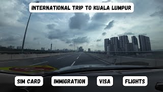 International Trip to Malaysia Starts | Ep. - 1 | All about Flights, Visa, Sim, and Immigration