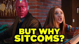 WANDAVISION: WHY SITCOMS? Wanda & Vision's TV Secret Explained!