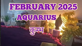 💫 FEBRUARY 2025 💫 AQUARIUS - KUMBH 💫 TAROT READING IN HINDI 💫