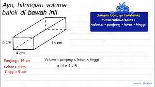 Ayo, hitunglah volume balok di bawah inil 5 cri 14 Cm 4 Cn1