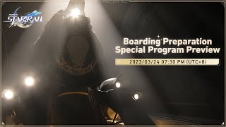 Boarding Preparation Special Program | Honkai: Star Rail