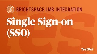 Single Sign-on: Brightspace Plugin & TestOut LabSim