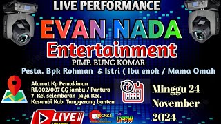 LIVE STREAMING EVAN NADA ENTERTAINMENT