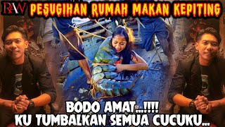 BODOAMAT..!!! PESUGIHAN RUMAH MAKAN KEPITING - Ku Tumbalkan Semua