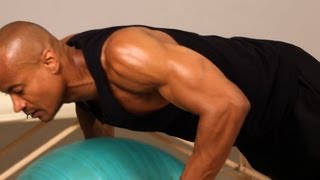How to Do an Exercise Ball Push-Up | Chest Workout