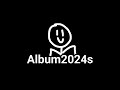 Album2024s Intro (2024-/V6)