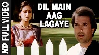 Dil Main Aag Lagaye [Full Song] अलग अलग | राजेश खन्ना, टीना मुनीम