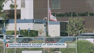 Another inmate escapes at Kern Medical: Woman captured within an hour