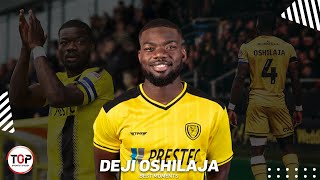 Deji Oshilaja - Best Moments 2022/2024