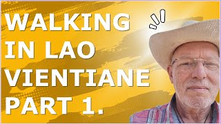 Walking in Vientiane Lao