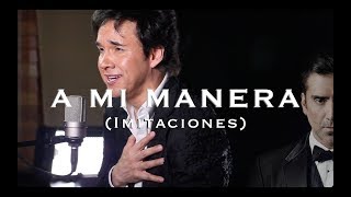 A Mi Manera - Gilberto Gless (Imitaciones)