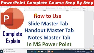 How to use Slide Master | Handout Master | Notes Master In Power Point