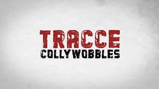 Collywobbles • Tracce