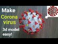 How to make coronavirus 3d model Craft | Coronavirus model Diy (covid-19)