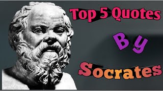 Top 5 Quotes by Socrates,Top 5 Motivational Quotes by Socrates,Best Motivational video