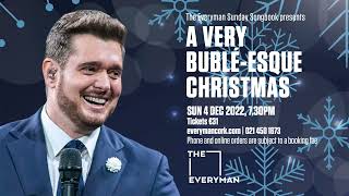 THE EVERYMAN SUNDAY SONGBOOK – A VERY BUBLÉ-ESQUE CHRISTMAS | THE EVERYMAN, CORK | 4 DEC 2022