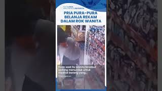 Terekam CCTV! Aksi Pria Pura-pura Belanja di Minimarket lalu Rekam Isi Rok Wanita di Palembang