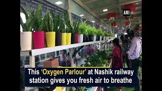 This ‘Oxygen Parlour’ at Nashik railway station gives you fresh air to breathe