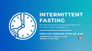 Intermittent Fasting [Live Webinar Replay]