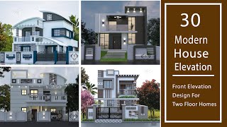 30 Modern Houses Elevation Design l Front Elevation Design Ideas