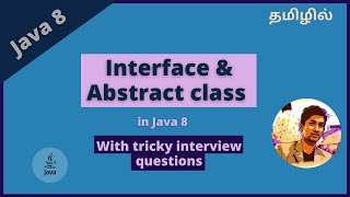 Interface and abstract class in Java [Tamil] | All tricky interview questions & answers