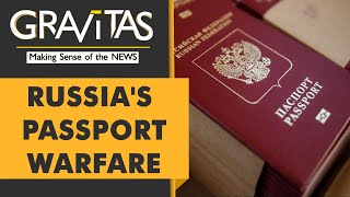 Gravitas: Weaponising passports: Russia gives citizenship to people in Kherson