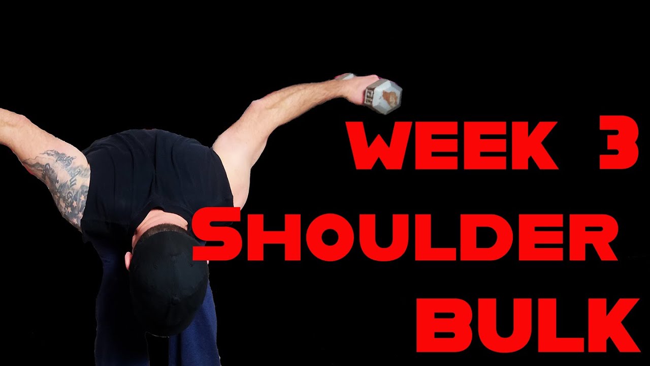 Hypertrophy Shoulder Bulk Week 3 Youtube