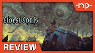 Eldest Souls Review - Noisy Pixel