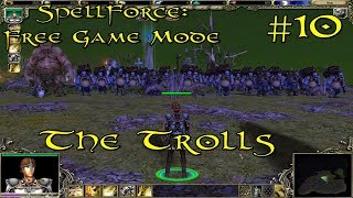 SpellForce: Free Game Mode Episode 10 - The Trolls