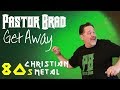 80s Christian Metal - GetAway Lyric Video - Pastor Brad