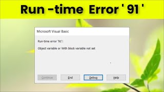 EXCEL VBA - Microsoft Visual Basic -Run Time Error 91