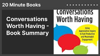 Conversations Worth Having - Book Summary