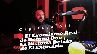 🔴 El Exorcismo Real de Roland Doe | La Historia Detrás de El Exorcista