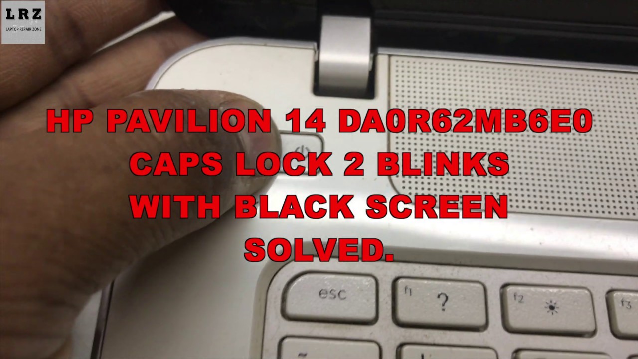 Hp Pavilion 14 Laptop Caps Lock 2 Blinks Solved. - YouTube