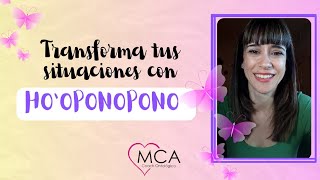 💜Transforma tus situaciones con Ho'oponopono