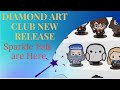 Diamond Art Club New Release    Sparkle Pals Are Here!!!